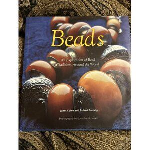 Beads An Exploration of Bead Traditions Around the World Learn New Styles Book